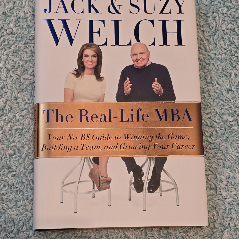 NEW Hardcover Book - The Real-Life MBA by Jack & Suzy Welch